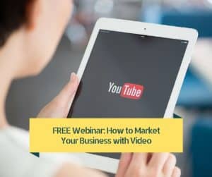 free webinar marketing your business with video