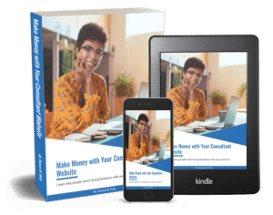 Make Money with Your Consultant Website Book Cover